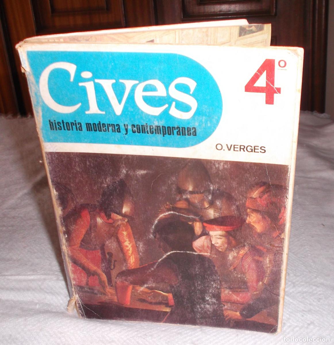 Gebrauchte B&uuml;cher: cives historia moderna y contemporanea 4&ordm; O.Verges primera edicion 1970