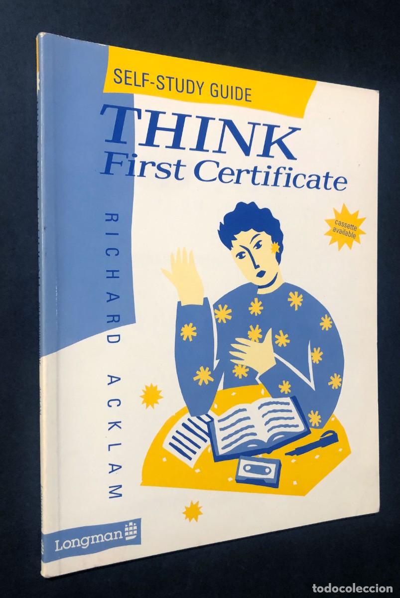 Libros de segunda mano: THINK -FIRST CERTIFICATE / ACKLAM / ED. LOMGMAN A&Ntilde;O 1990 / INGL&Eacute;S / SIN USAR - Foto 1