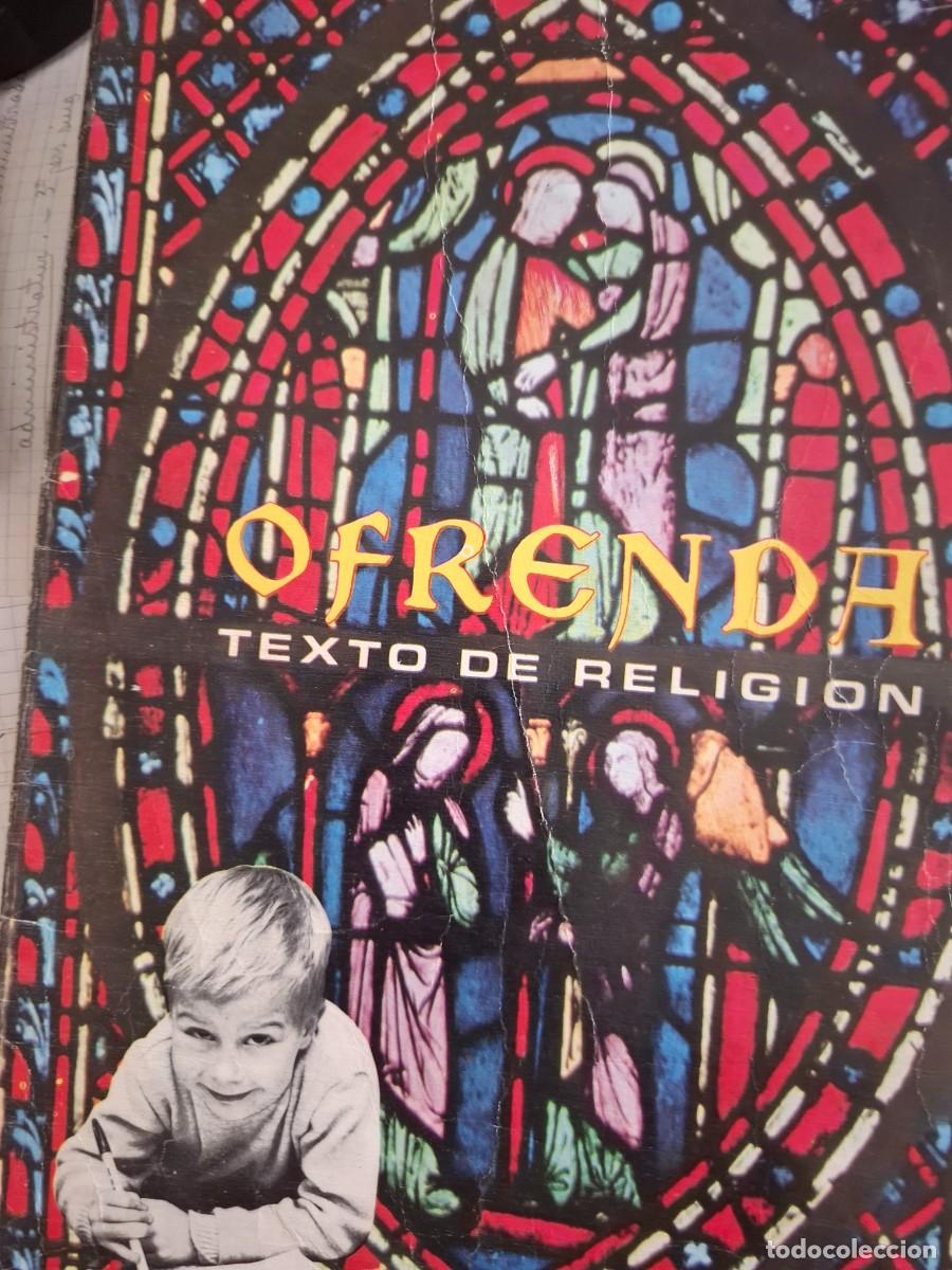 Libros de segunda mano: ofrenda texto de religi&oacute;n 1&ordm; EGB - Foto 1