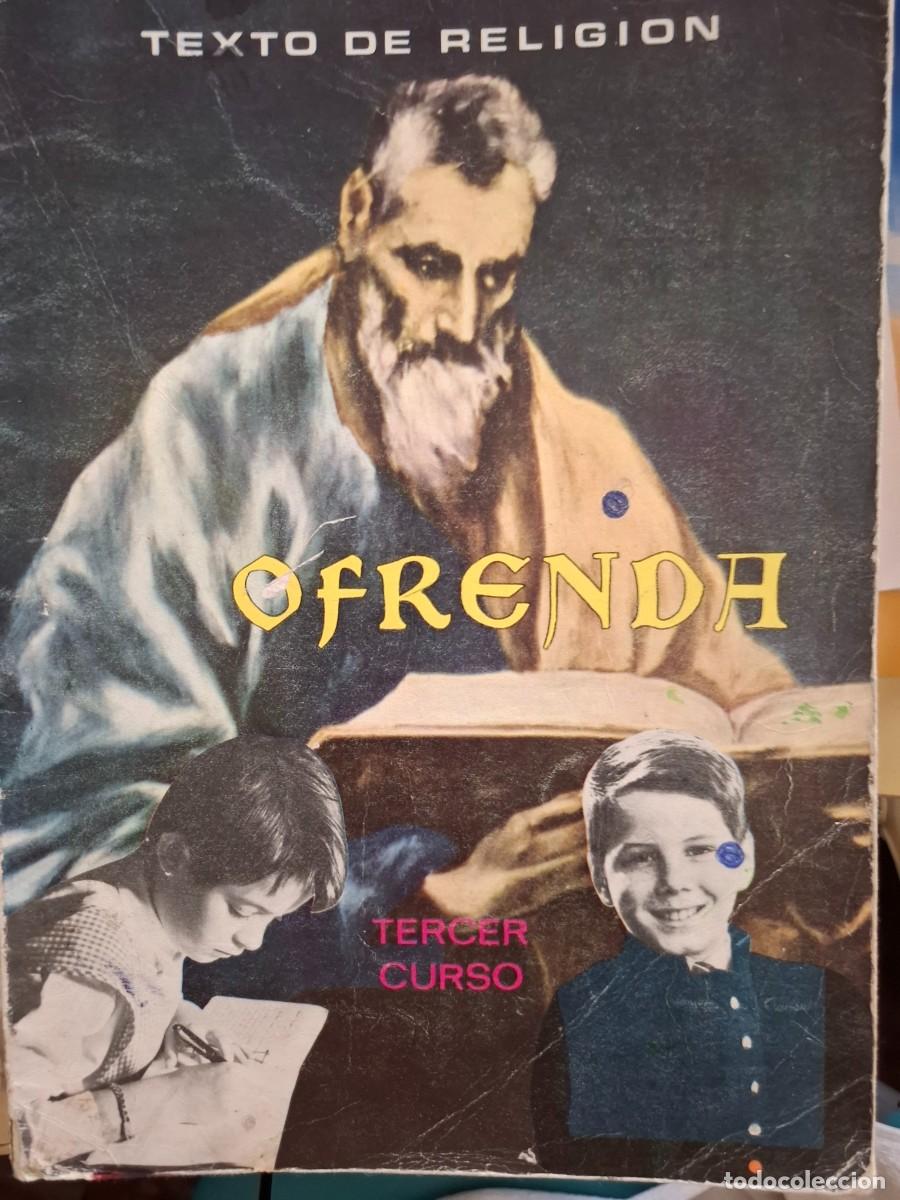 Libros de segunda mano: OFRENDA TEXTO DE RELIGI&Oacute;N 3&ordm; EGB - Foto 1