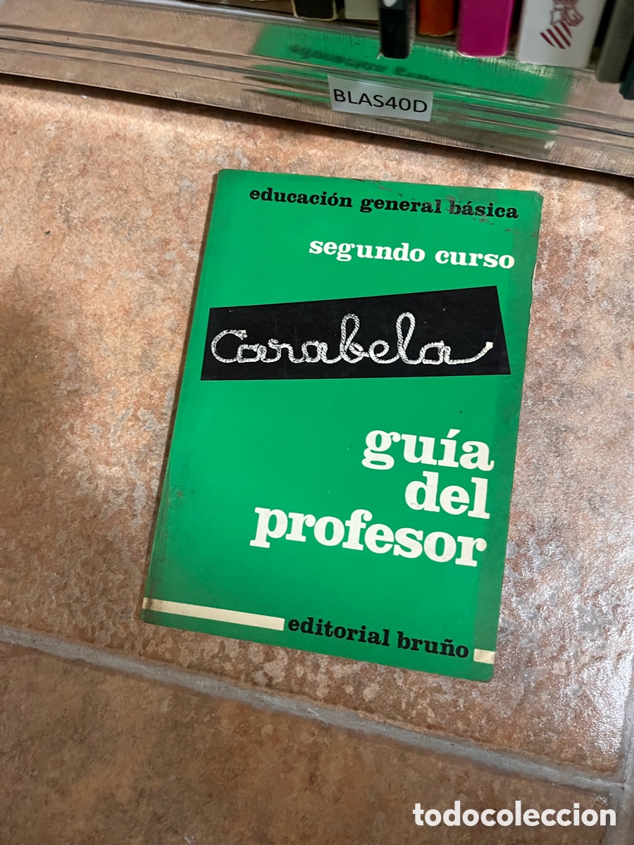Libros de segunda mano: educaci&oacute;n general b&aacute;sica segundo curso Carabela gu&iacute;a del profesor editorial bru&ntilde;o