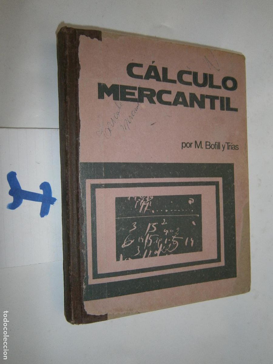 Libros de segunda mano: ANTIGUO LIBRO DE TEXTO - CALCULO MERCANTIL - Foto 1