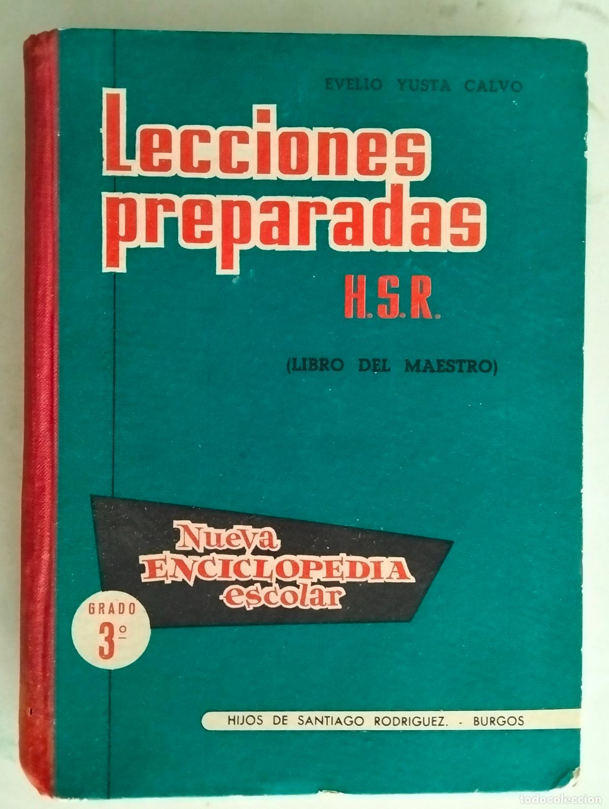 Gebrauchte B&uuml;cher: LECCIONES PREPARADAS, 3&ordm; GRADO, NUEVA ENCICLOPEDIA ESCOLAR, HIJOS DE SANTIAGO RODRIGUEZ, BURGOS1961