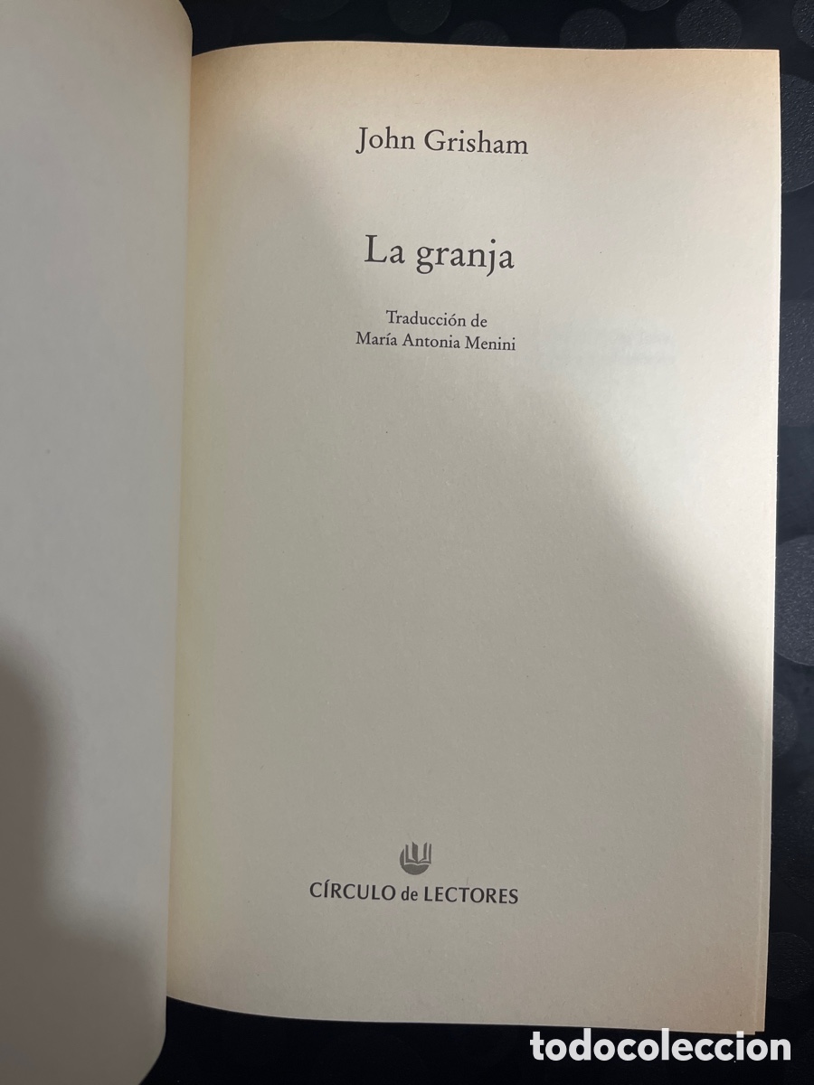 Libros de segunda mano: LA GRANJA de JOHN GRISHAM C&Iacute;RCULO DE LECTORES - Foto 3