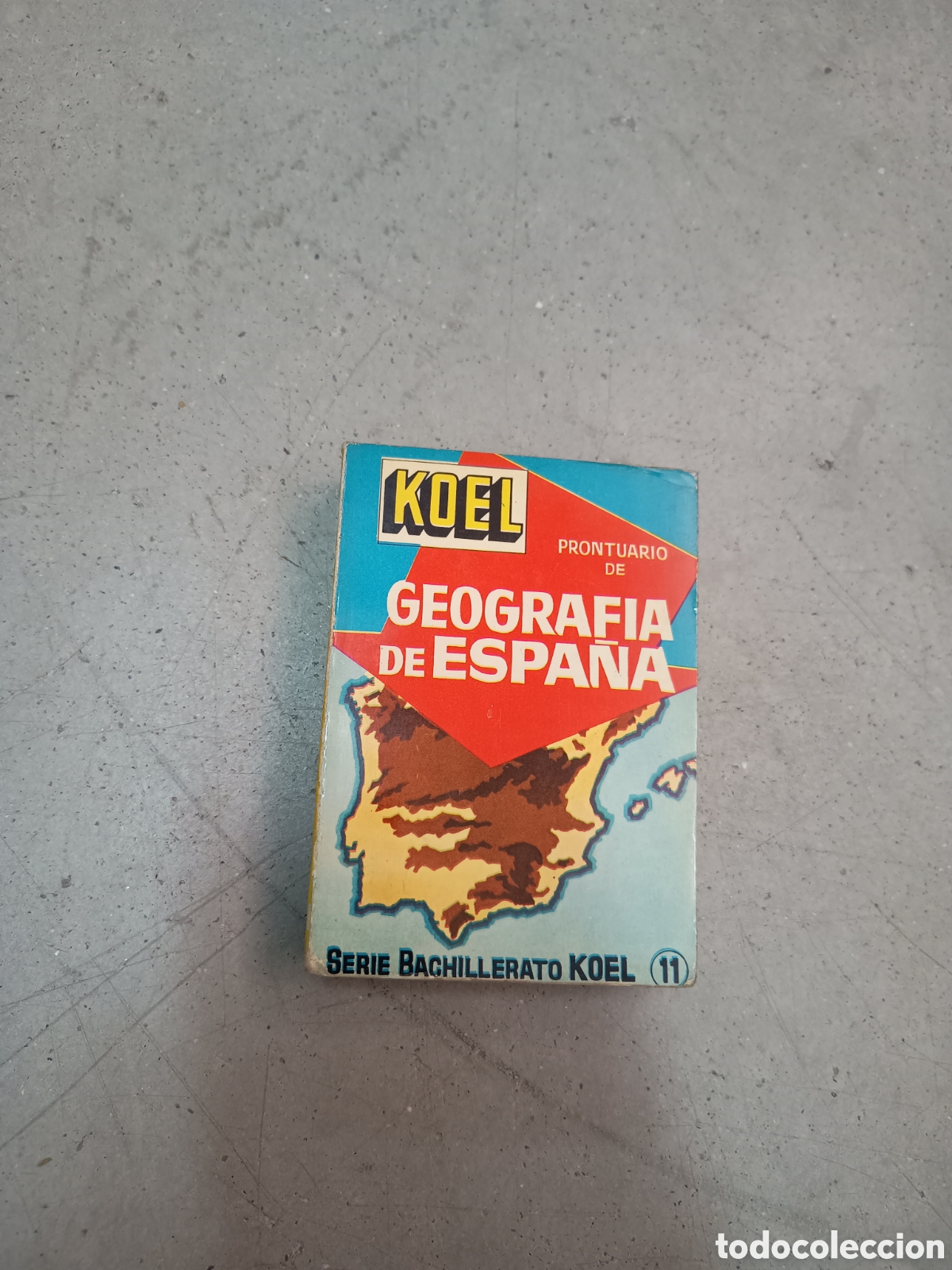 Libros de segunda mano: PRONTUARIO DE GEOGRAF&Iacute;A DE ESPA&Ntilde;A - KOEL N&ordm; 11 - ED. TESORO 1966