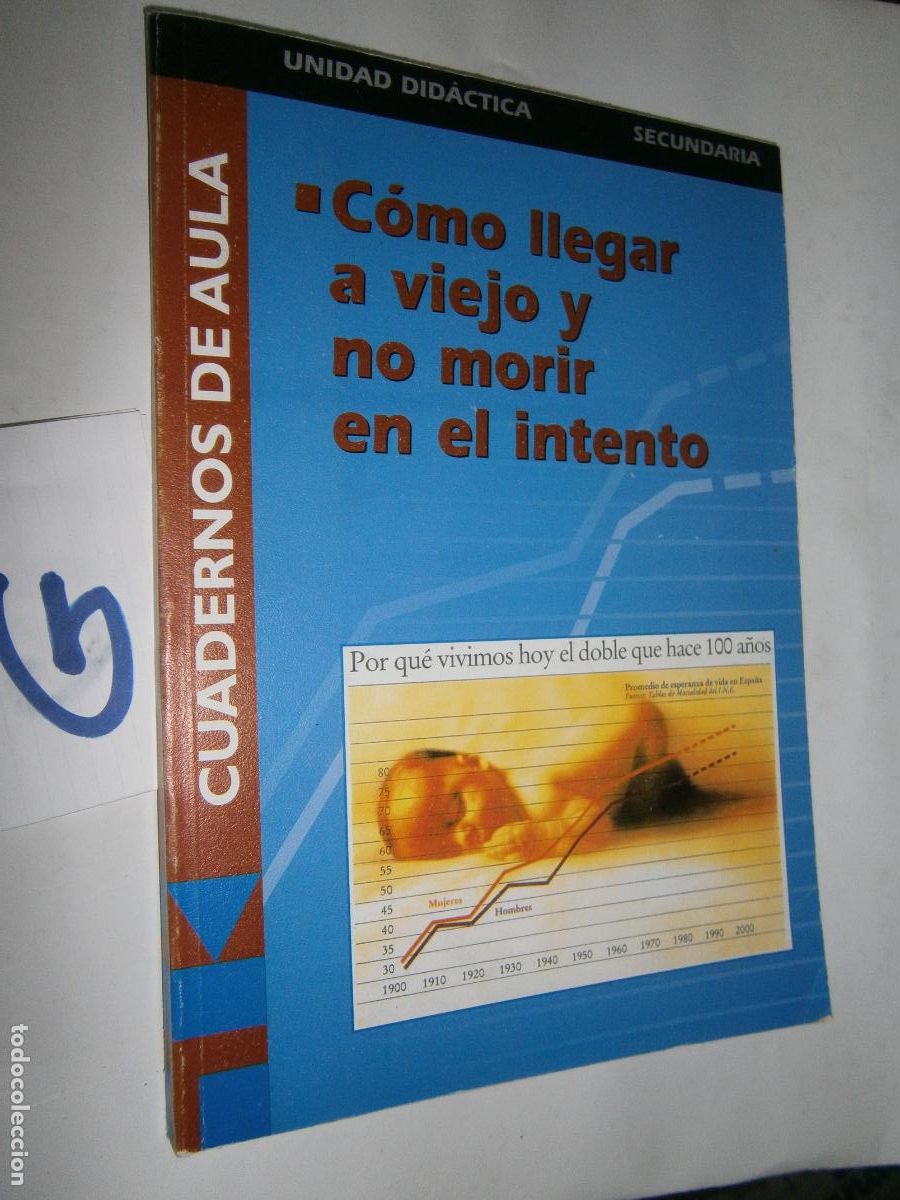 Libros de segunda mano: ANTIGUO LIBRO DE TEXTO - COMO LLEGAR A VIEJO Y NO MORIR EN EL INTENTO - Foto 1