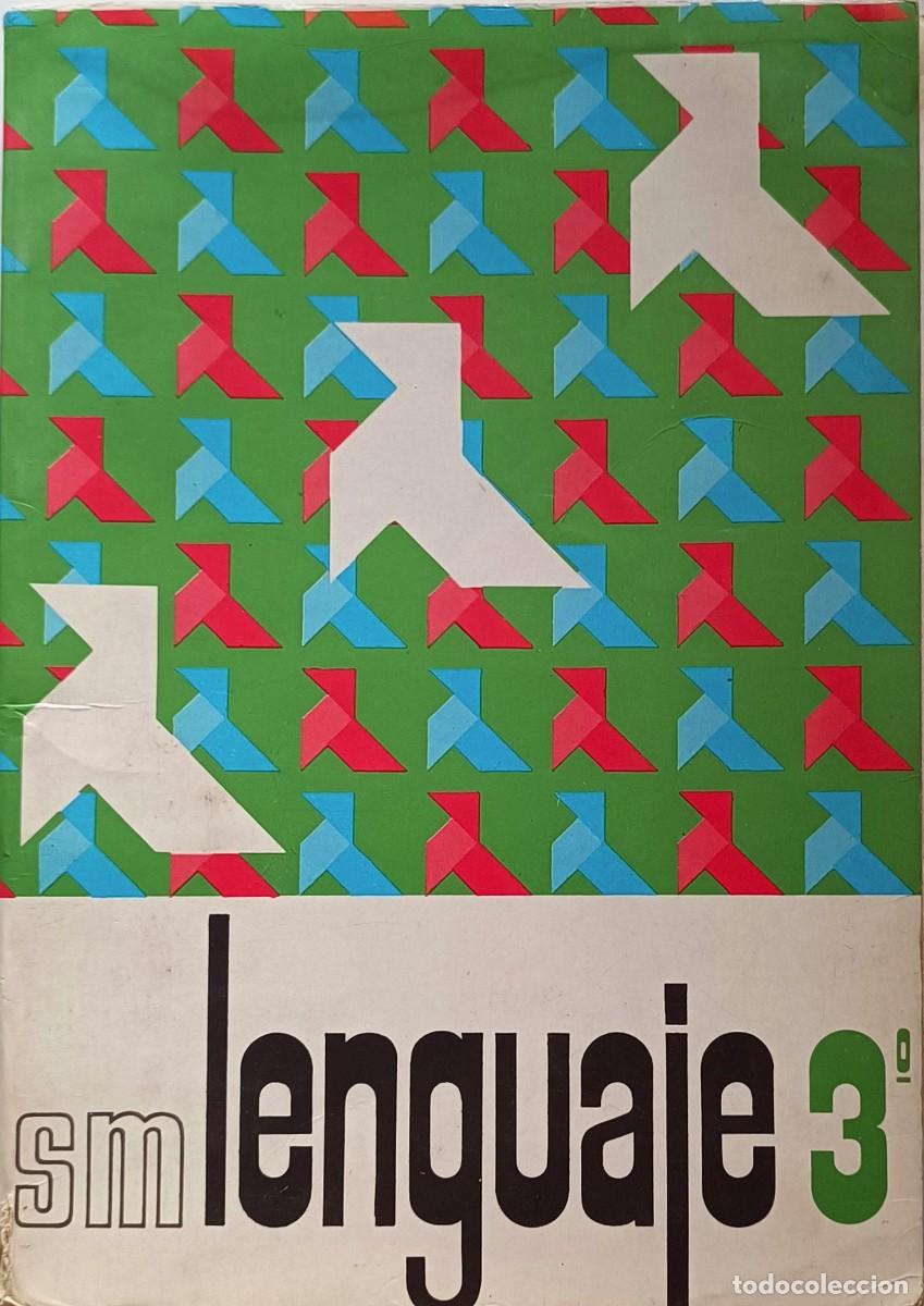 Libros de segunda mano: LIBRO LENGUAJE 3&ordm; EGB - EDICIONES SM 1972. Leer descripci&oacute;n - Foto 1