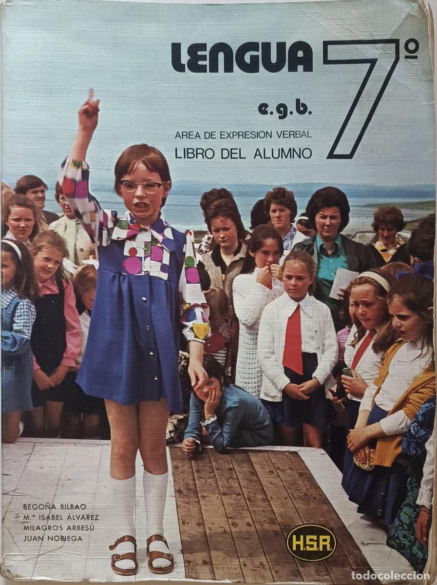 Libros de segunda mano: LIBRO LENGUAJE 7&ordm; EGB. E SANTIAGO RODR&Iacute;GUEZ. 2&ordf; Edici&oacute;n 1979. HSR - Foto 1