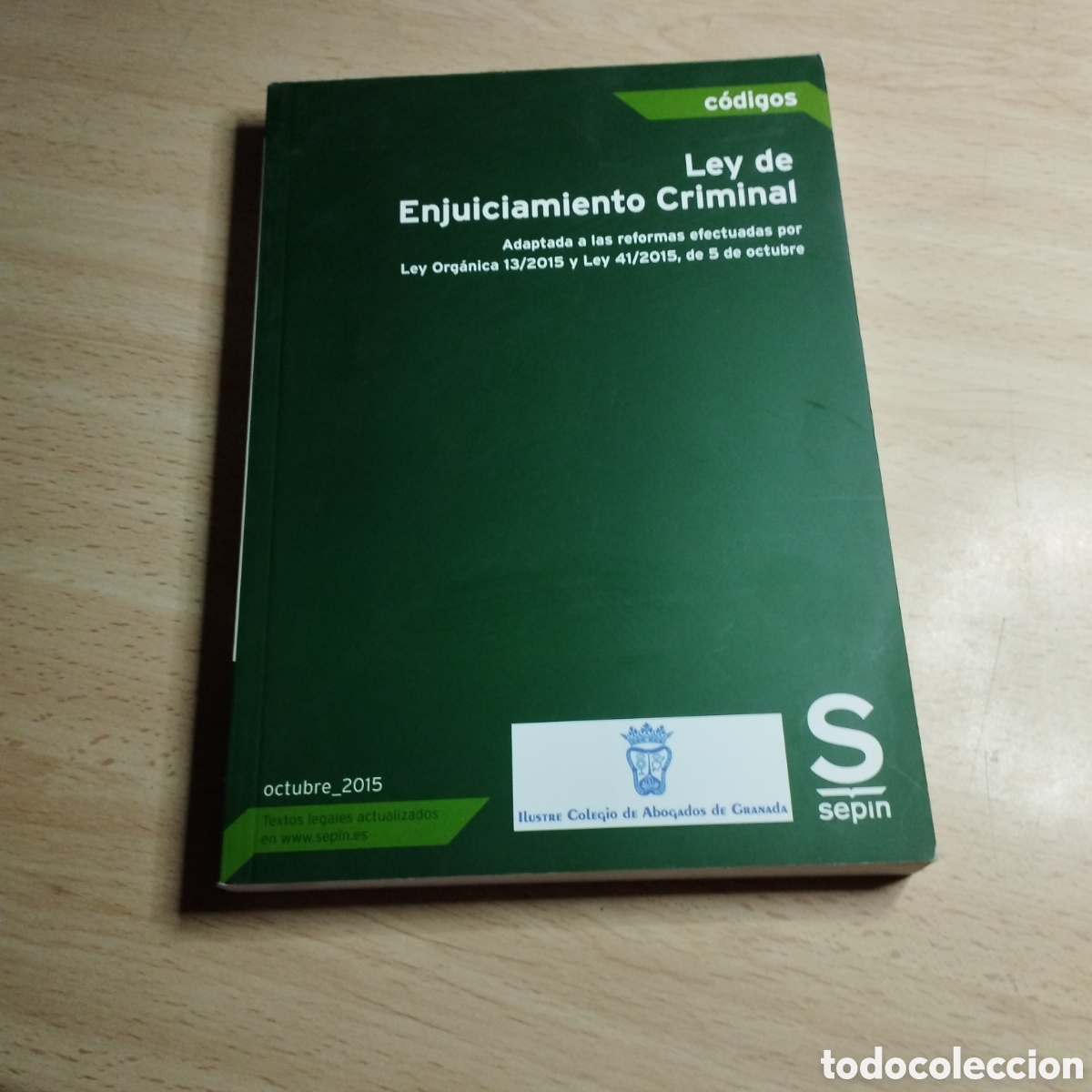 Gebrauchte B&uuml;cher: C&oacute;digos. Ley de enjuiciamiento criminal. 2015. Colegio Abogados de Granada.