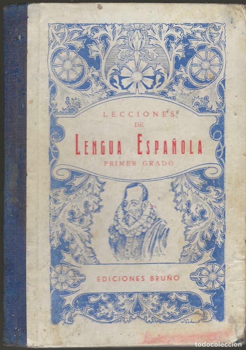 Libros de segunda mano: LECCIONES DE LENGUA ESPA&Ntilde;OLA PRIMER GRADO EDICIONES BRU&Ntilde;O - Foto 1
