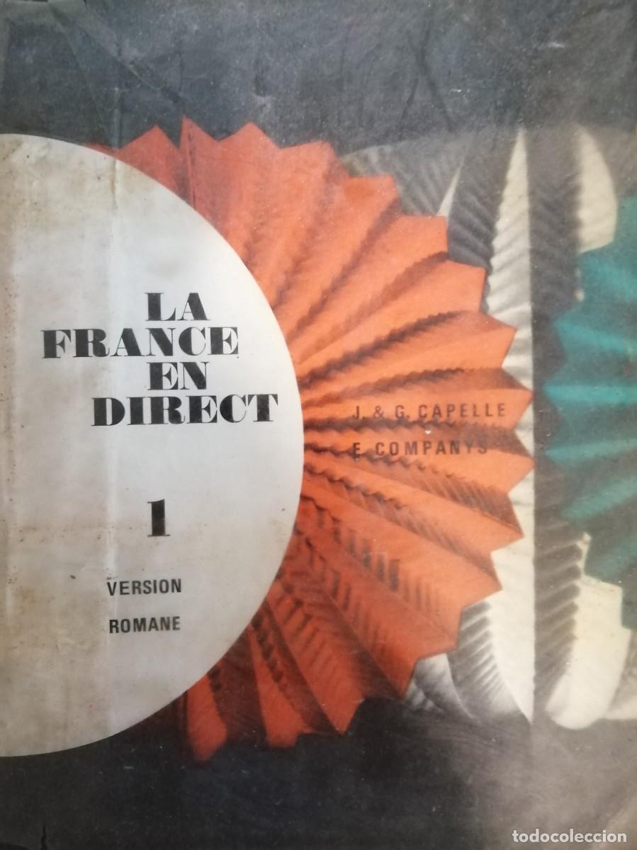 Libros de segunda mano: LA FRANCE EN DIRECT, 1 VERSION ROMANE, HACHETTE,1971. LIBRO DE TEXTO - Foto 1