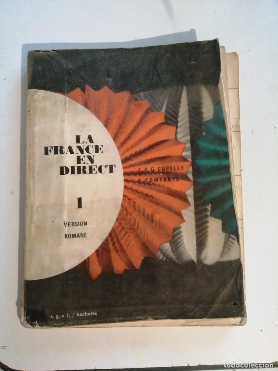 Libros de segunda mano: LA FRANCE EN DIRECT, 1 VERSION ROMANE, HACHETTE,1971. LIBRO DE TEXTO - Foto 6