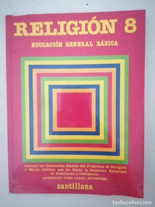 Libros de segunda mano: LIBRO DE TEXTO E. G. B. RELIGI&Oacute;N 8. ED. SANTILLANA - Foto 1