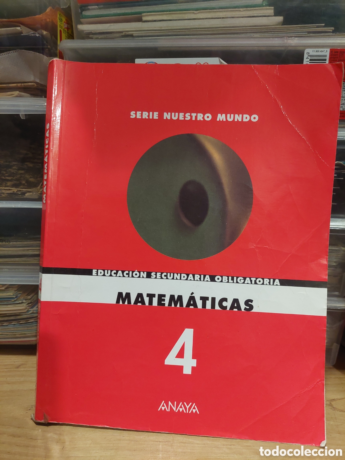 Libri di seconda mano: Anaya 4 MATEM&Aacute;TICAS EDUCACION SECUNDARIA OBLIGATORIA NUESTRO MUNDO ANAYA BUEN ESTADO