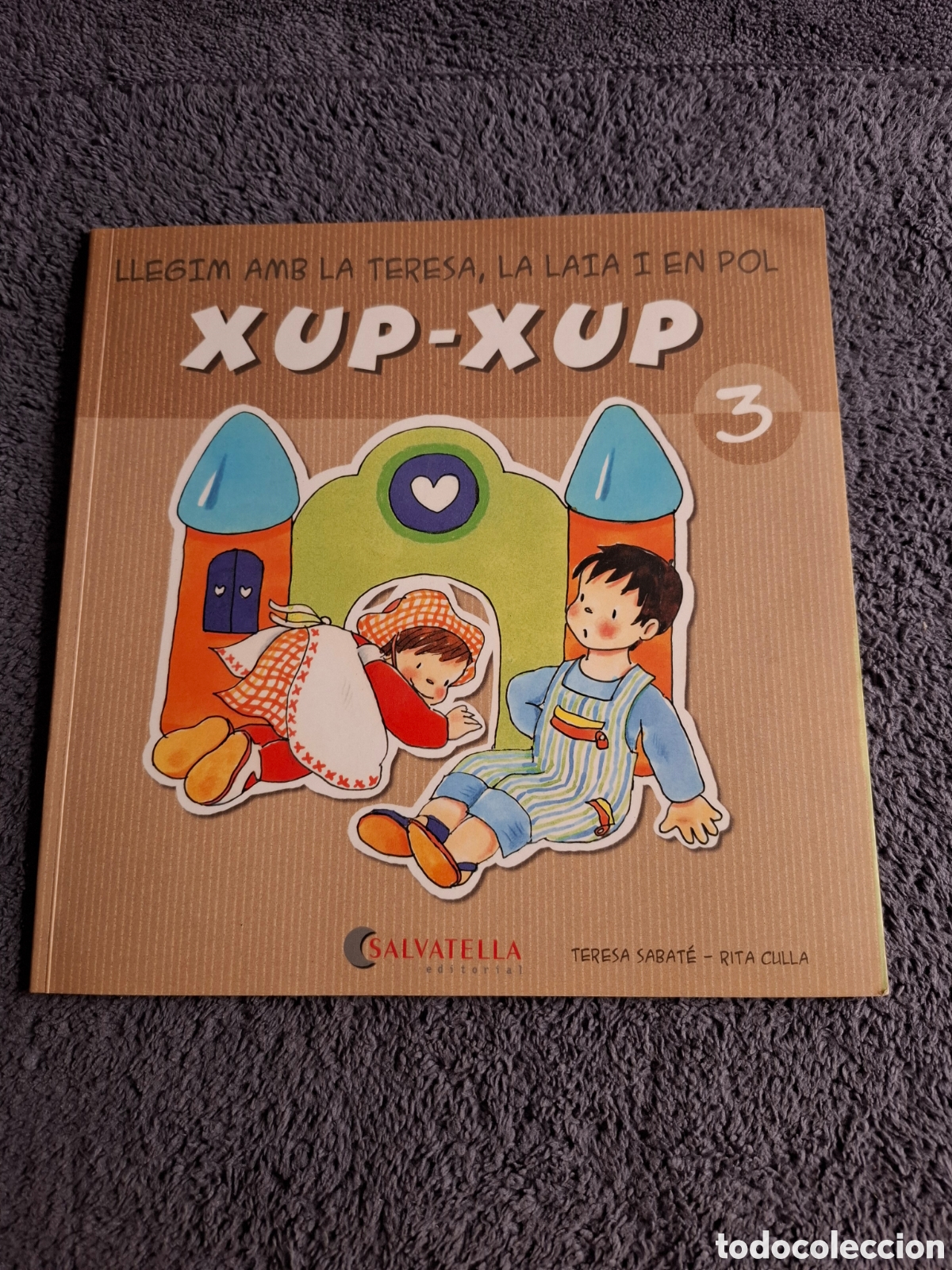 Gebrauchte B&uuml;cher: L22.Llegim Amb La Teresa, La Laia I En Pol - Xup-Xup, Editorial Salvatella, 1&ordf; Edici&oacute; Desembre 2010.