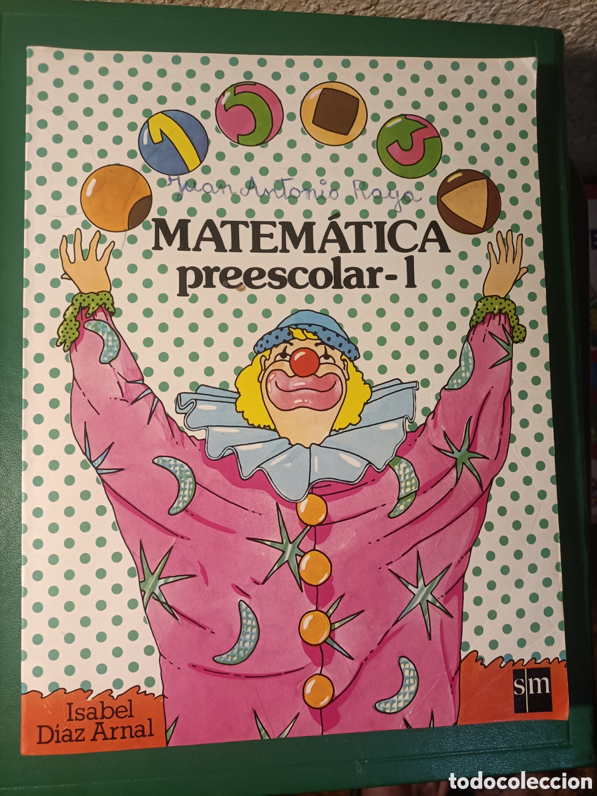 Libros de segunda mano: Matem&aacute;tica Preescolar 1 &ndash; Isabel D&iacute;az Arnal (SM, 1987) &ndash; - Foto 1