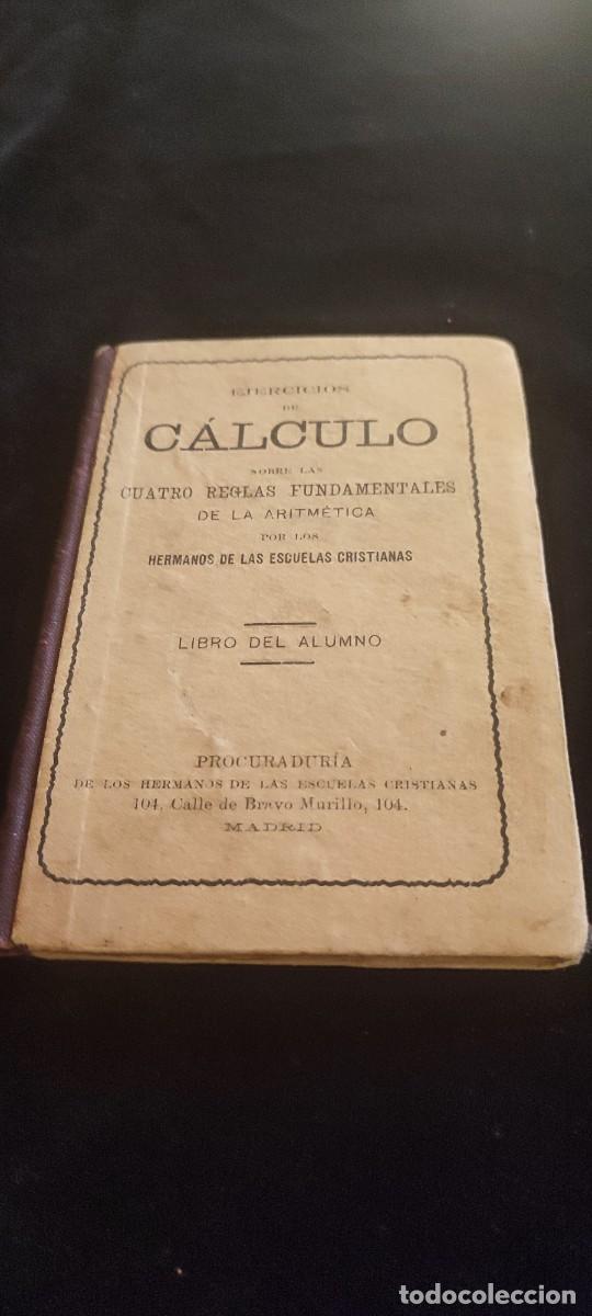 Gebrauchte B&uuml;cher: Antiguo libro de ejercicios sobre Calculo por los Hermanos de las Escuelas Cristianas 1910