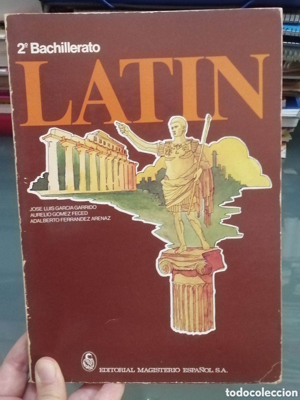 Gebrauchte B&uuml;cher: Latin 2 Bachillerato Editorial Magisterio Espa&ntilde;ol 1976 Sin escribir!