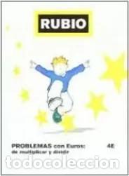 Libros de segunda mano: CUADERNILLO RUBIO : PROBLEMAS CON EUROS DE MULTIPLICAR Y DIVIDIR 4E - Foto 1