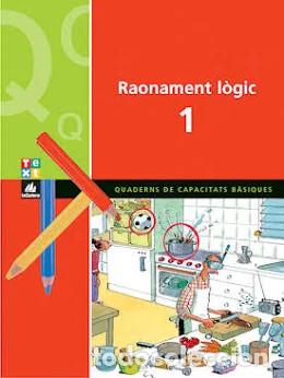 Libros de segunda mano: RAONAMENT LOGIC 1 : QUADERN DE CAPACITATS B&Agrave;SIQUES : TEXT TANDEM - Foto 1