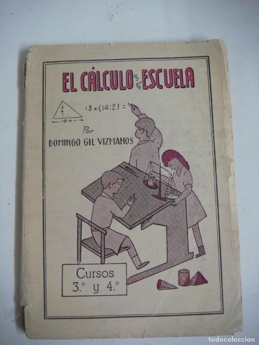 Livros em segunda m&atilde;o: LIBRO DE EL CALCULO EN LA ESCUELA CURSOS 3&ordm; Y 4&ordm; A&Ntilde;O 1960-CAJ-LIB-N&ordm;-2