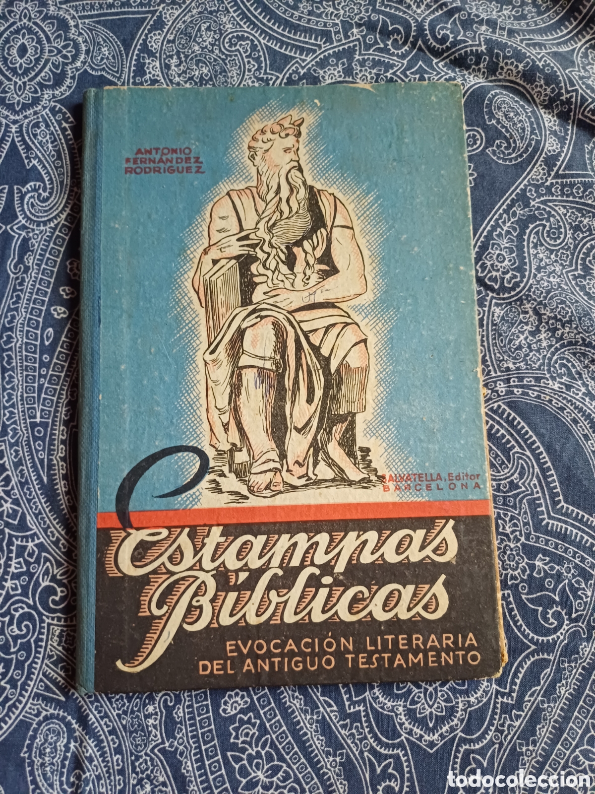 Libros de segunda mano: Estampas B&iacute;blicas Evocacion literaria del Antiguo Testamento Antonio Fern&aacute;ndez Rodr&iacute;guez J. Navarro