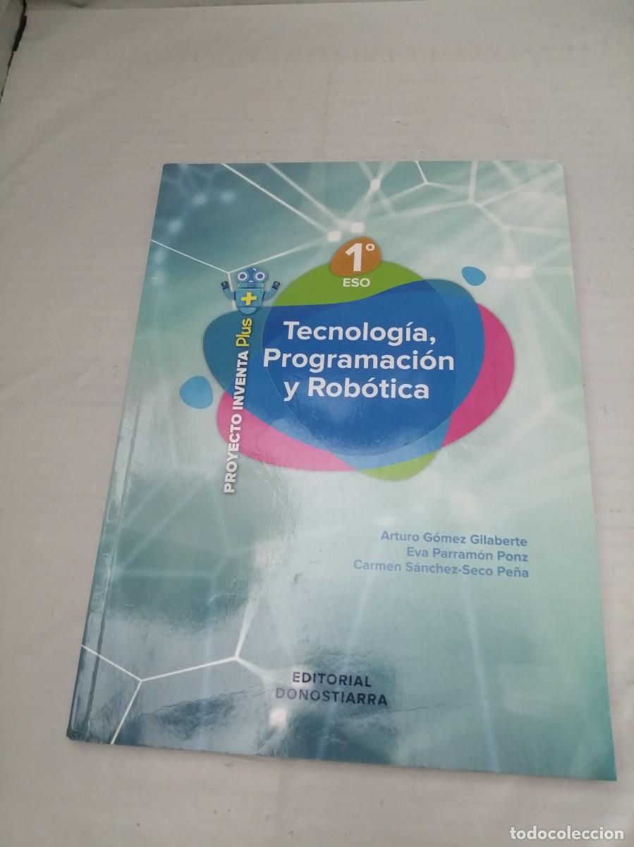 Libros de segunda mano: Tecnolog&iacute;a, Programaci&oacute;n y Rob&oacute;tica 1 (Primero) ESO: Proyecto INVENTA PLUS - Foto 1