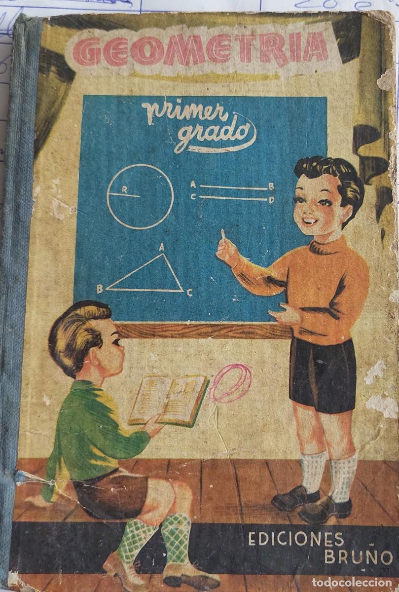 Libros de segunda mano: Geometr&iacute;a 1er Grado Ediciones Bruno 1958 - Foto 1