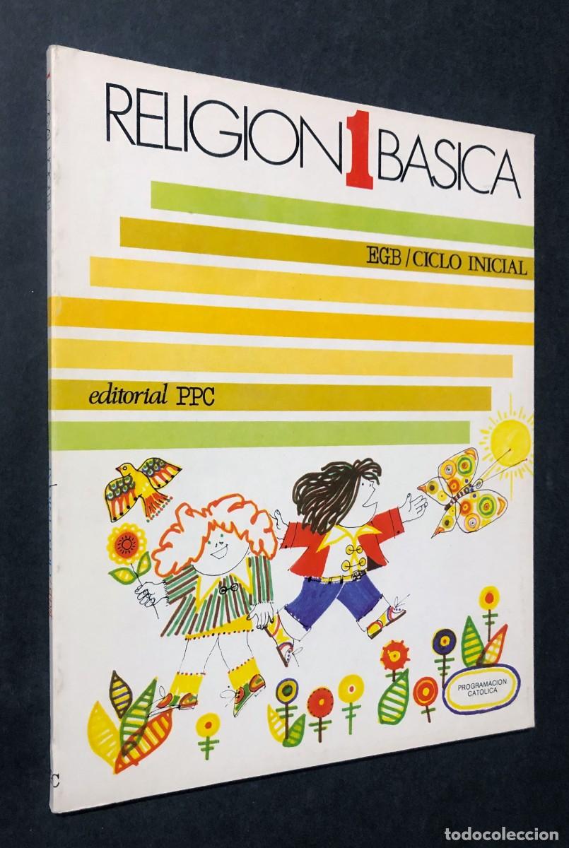 Libros de segunda mano: LIBRO TEXTO / RELIGI&Oacute;N 1 B&Aacute;SICA / E.G.B. / EDITORIAL PPC A&Ntilde;O 1982 / SIN USAR - Foto 1
