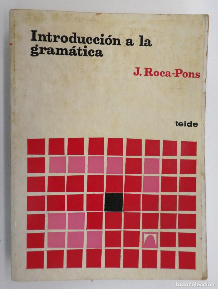 Libros de segunda mano: Introducci&oacute;n a la gram&aacute;tica J Roca Pons - Foto 1
