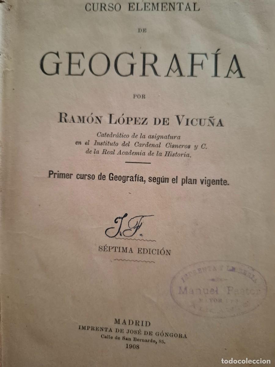 Libros de segunda mano: curso elemental de geograf&iacute;a Ram&oacute;n L&oacute;pez de Vicu&ntilde;a - Foto 2