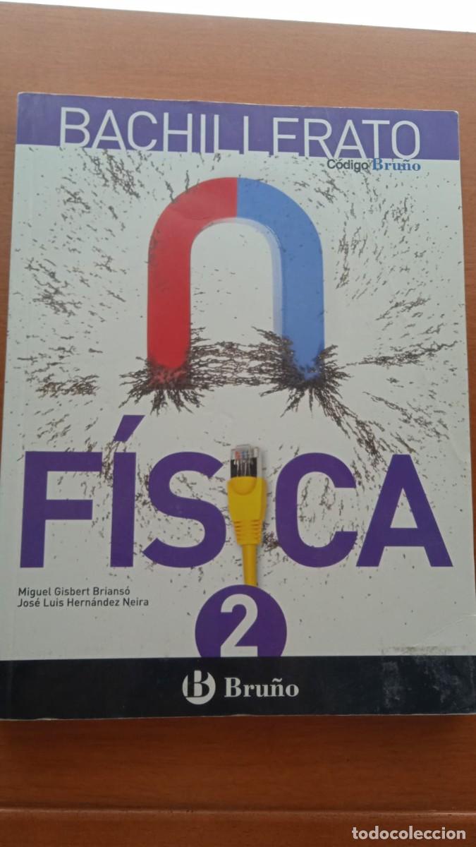 Libros de segunda mano: &rdquo;F&iacute;sica&rdquo; .2&ordm; Bachillerato. Ed. Bru&ntilde;o. - Foto 1