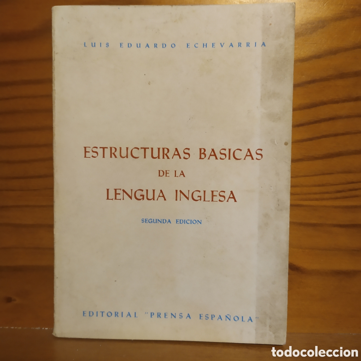 Libros de segunda mano: Estructuras b&aacute;sicas de la lengua inglesa de Luis Eduardo Echeverr&iacute;a - Foto 1