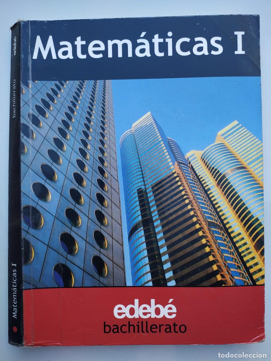 Libros de segunda mano: LIBRO DE TEXTO LIBRO DE TEXTO MATEMATICAS I BACHILLERATO EDEB&Eacute; - Foto 1
