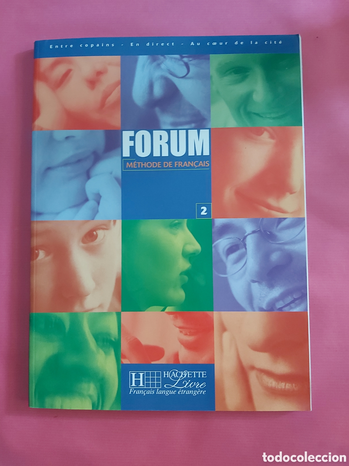 Libros de segunda mano: FORUM METHODE DE FRANCAIS 2 HACHETTE LIVRE FRANC&Eacute;S - Foto 1