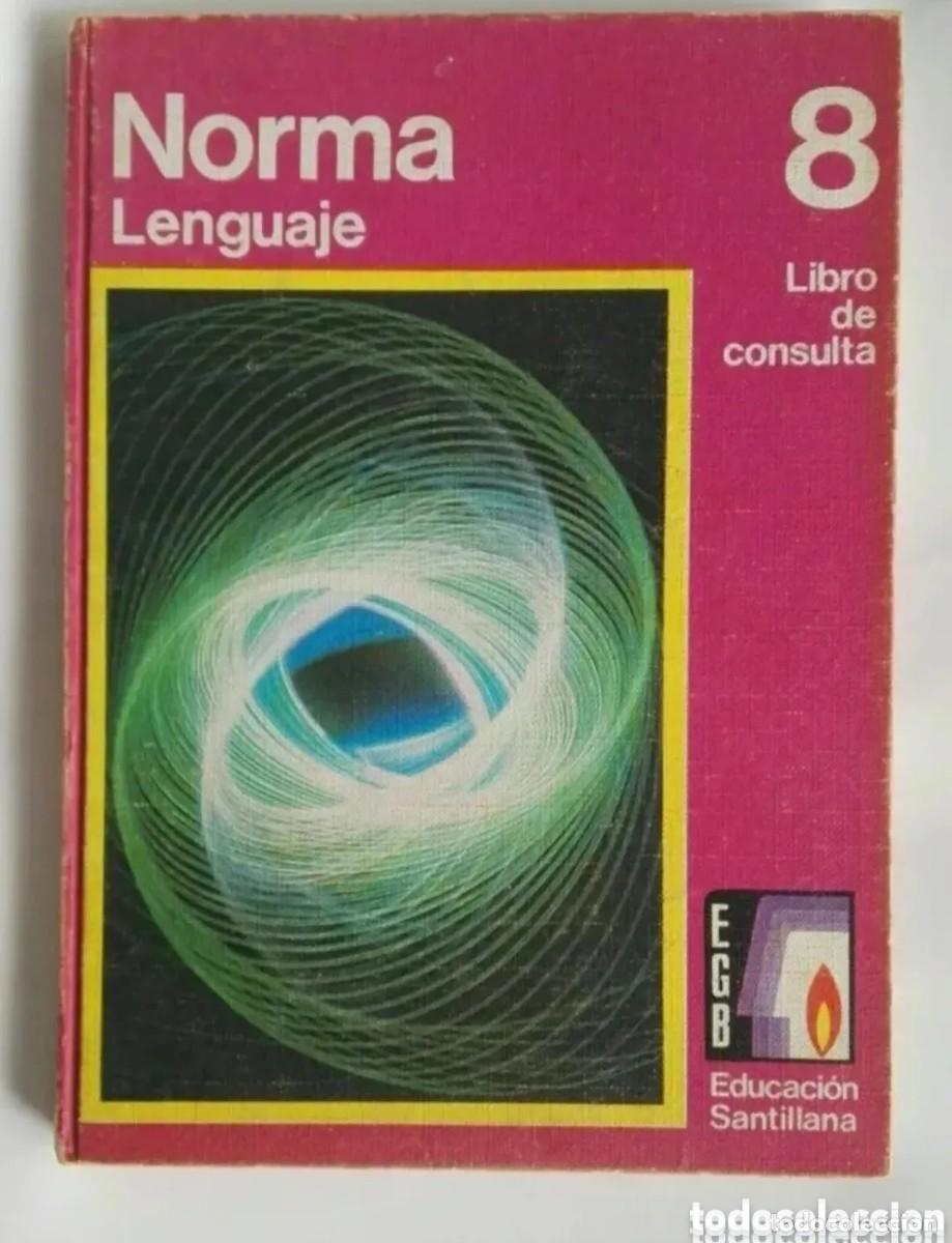 Libros de segunda mano: [Libro de texto] Norma Lenguaje Ed. Santillana 8&ordm; EGB 1&ordf; ed. 1973 - Foto 1