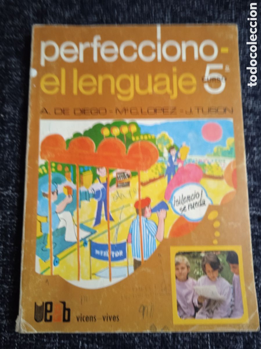 Livros em segunda m&atilde;o: PERFECCIONO EL LENGUAJE 5 - 5&ordm; CURSO / A. DE DIEGO, M&ordf; C. LOPEZ -ED. VICENS-VIVES 1974