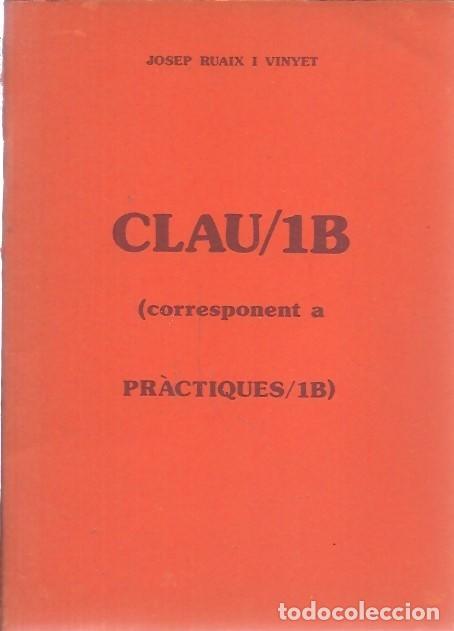 Libros de segunda mano: CLAU 1 B JOSEP RUAIX I VINYET - Foto 1