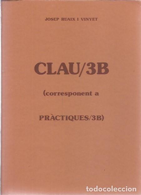 Libros de segunda mano: CLAU 3 B JOSEP RUAIX I VINYET - Foto 1