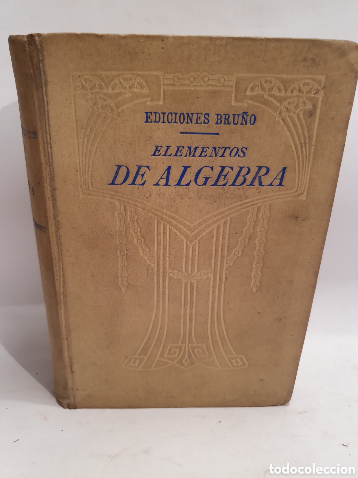 Libros de segunda mano: ELEMENTOS DE ALGEBRA. EDICIONES BRU&Ntilde;O. 1&deg;EDICION. MADRID 1941. - Foto 1