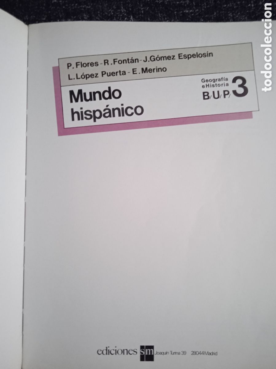 Libros de segunda mano: MUNDO HISPANICO, 3 BUP, -ED. SM EDICIONES, 1989 - Foto 2
