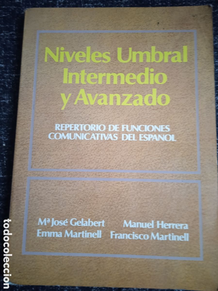 Libros de segunda mano: NIVELES UMBRAL INTERMEDIO Y AVANZADO, REPERTORIO DE FUNCIONES COMUNICATIVAS DEL - VARIOS AUTORES