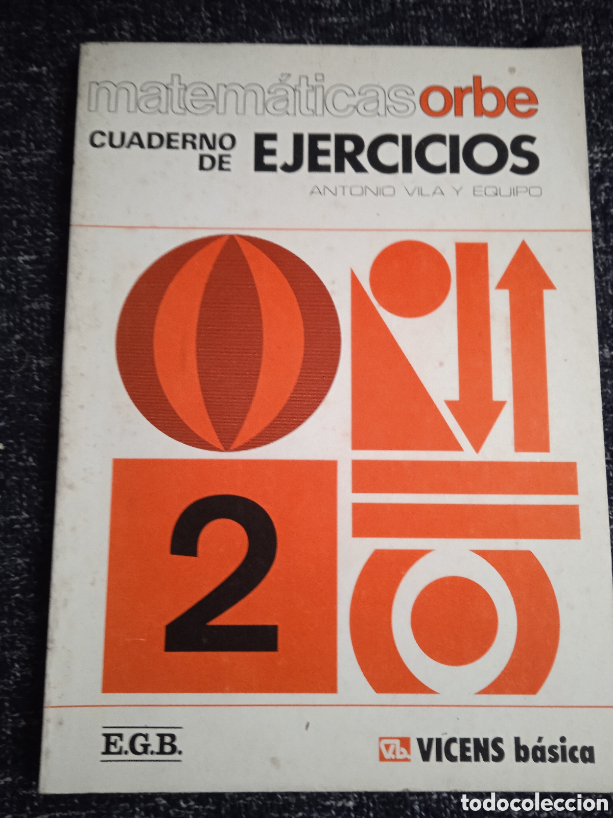Libros de segunda mano: MATEMATICAS ORBE - CUADERNO DE EJERCICIOS E. G. B. -ED. VICENS BASICA ( EJERCICIOS SIN HACER ) - Foto 1