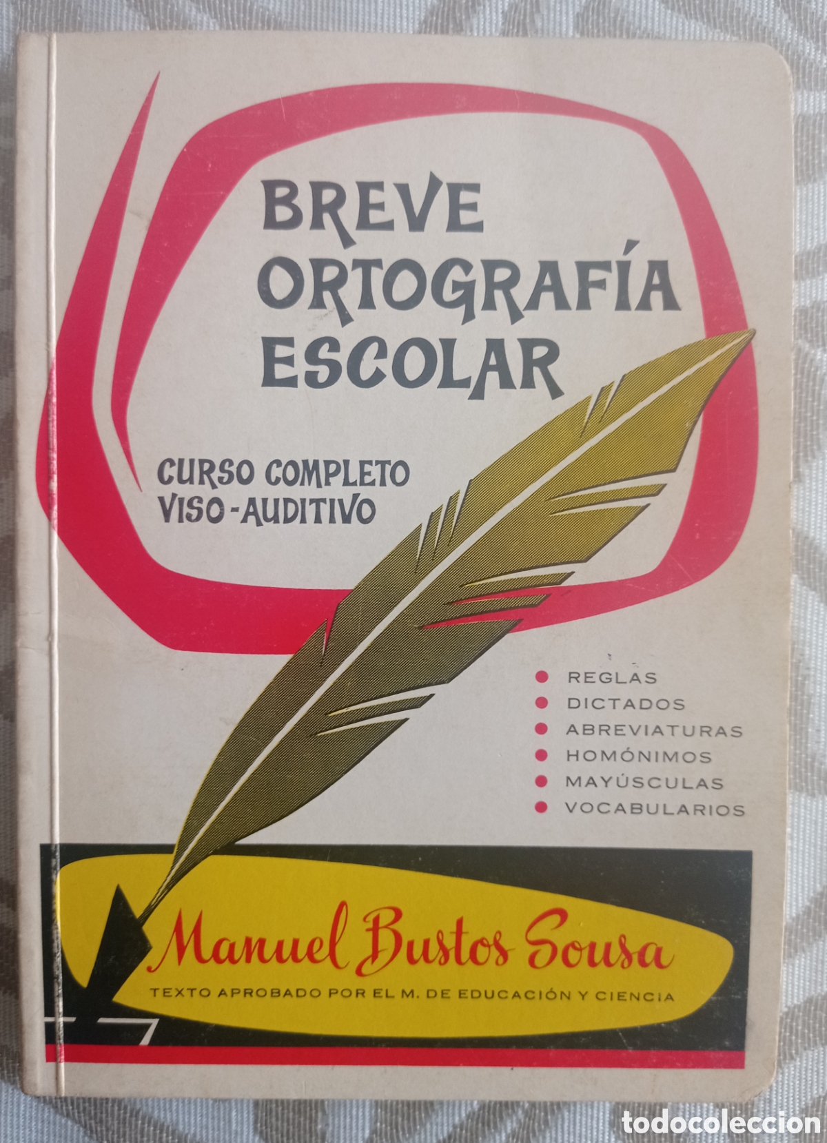 Libros de segunda mano: BREVE ORTOGRAF&Iacute;A ESCOLAR. MANUEL BUSTOS SOUSA. 1974. - Foto 1