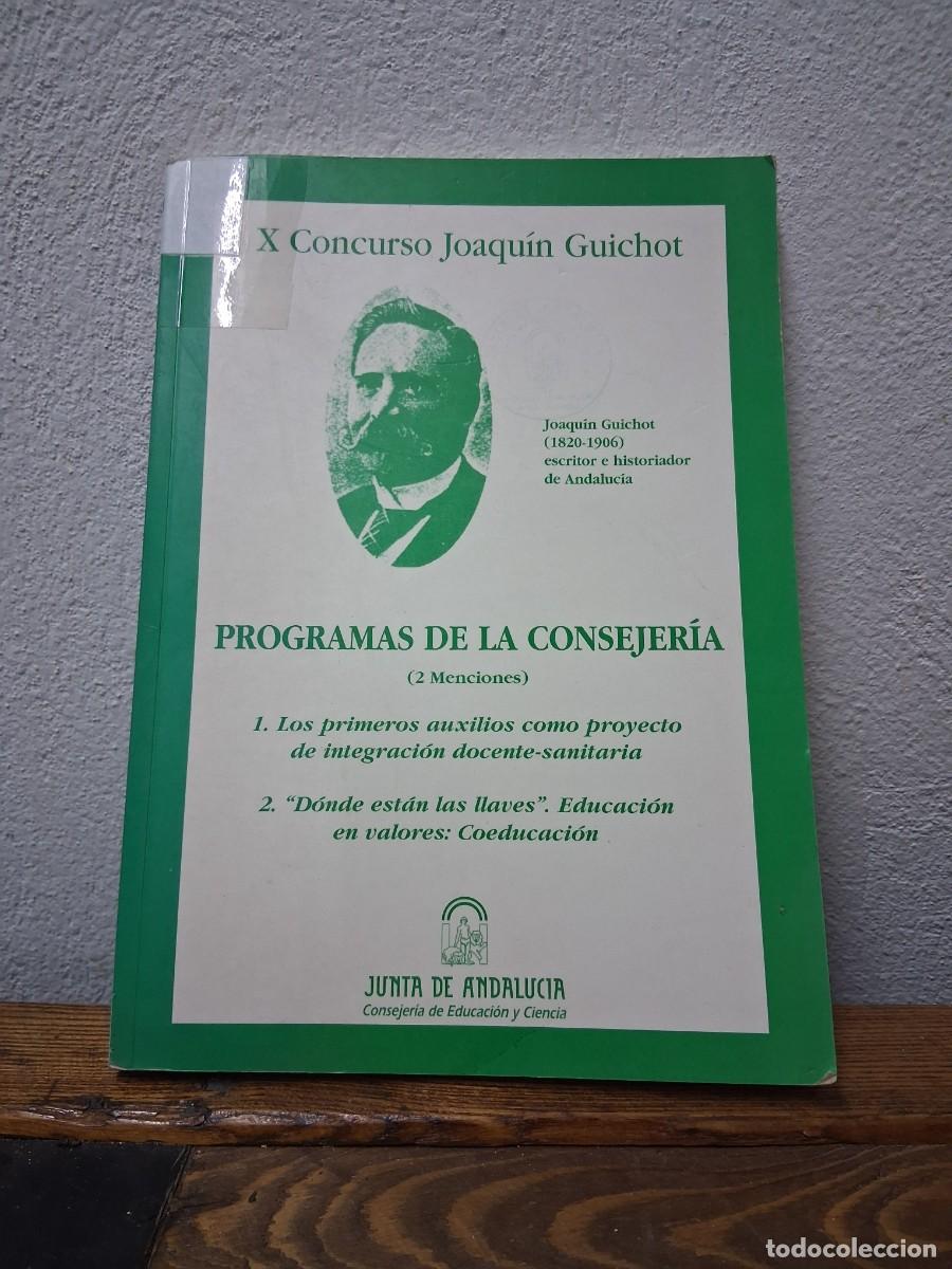 Libros de segunda mano: Libro programas de la consejer&iacute;a junta de Andaluc&iacute;a Joaqu&iacute;n Guichot Programas de la consejer&iacute;a - Foto 1