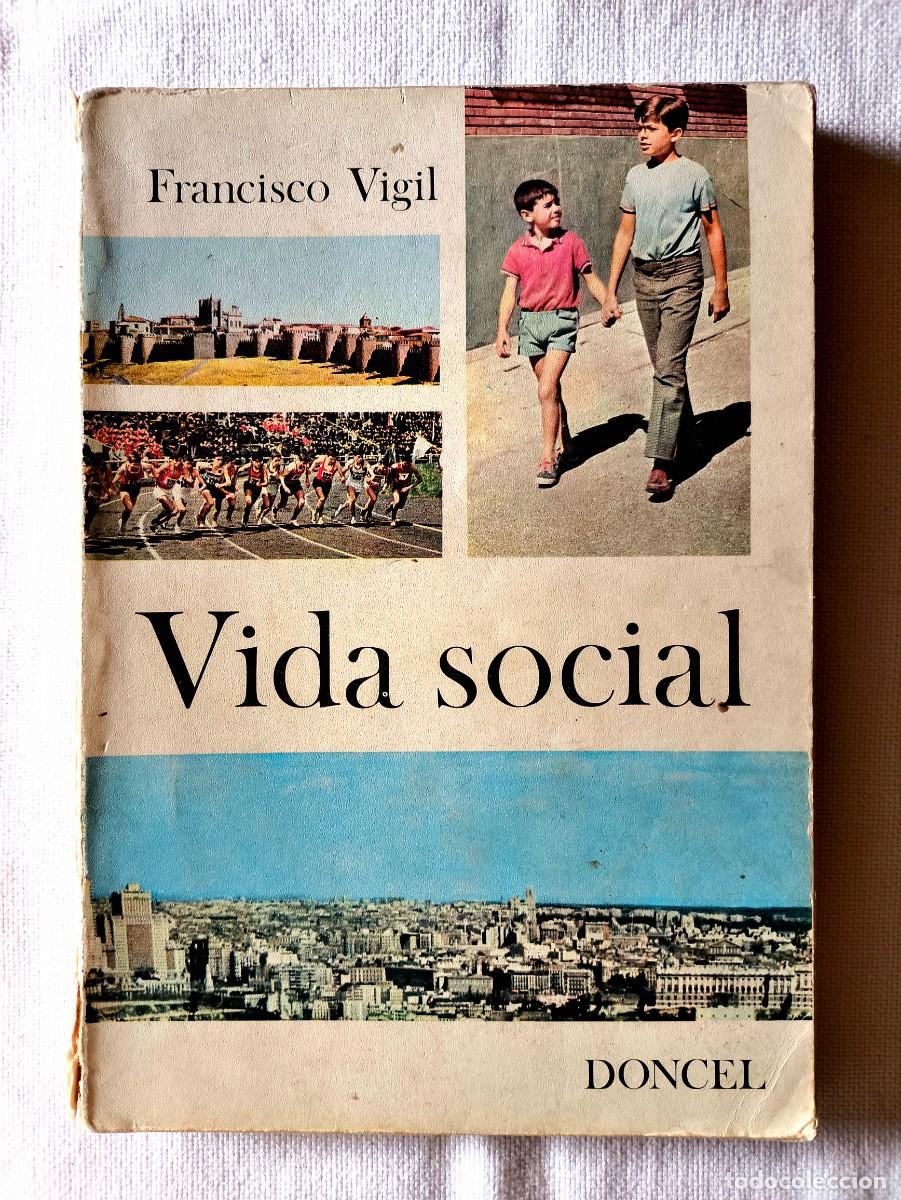 Libros de segunda mano: FRANCISCO VIGIL: VIDA SOCIAL - DONCEL 1971 - Foto 1