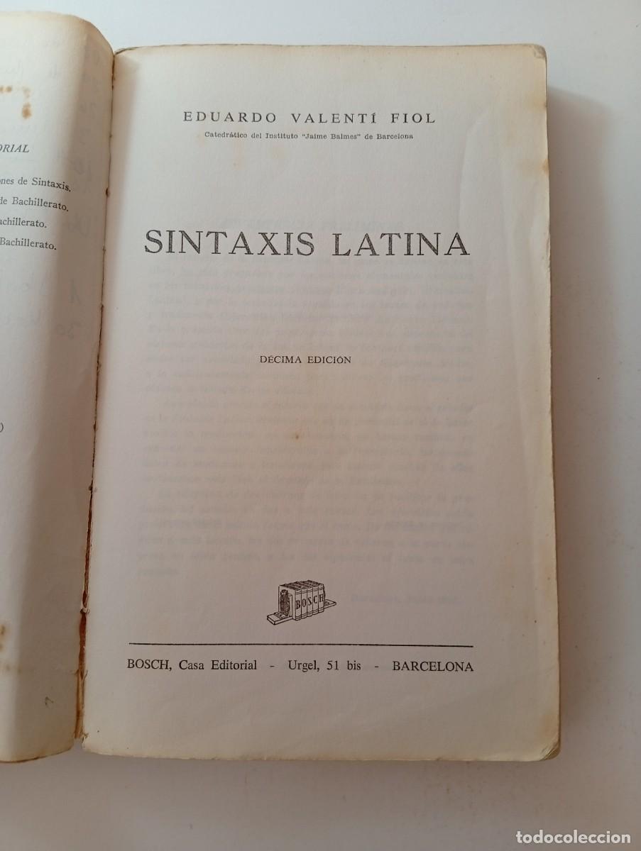 Libros de segunda mano: SINTAXIS LATINA - E. VALENT&Iacute; FIOL - BOSH CASA EDITORIAL - Foto 3