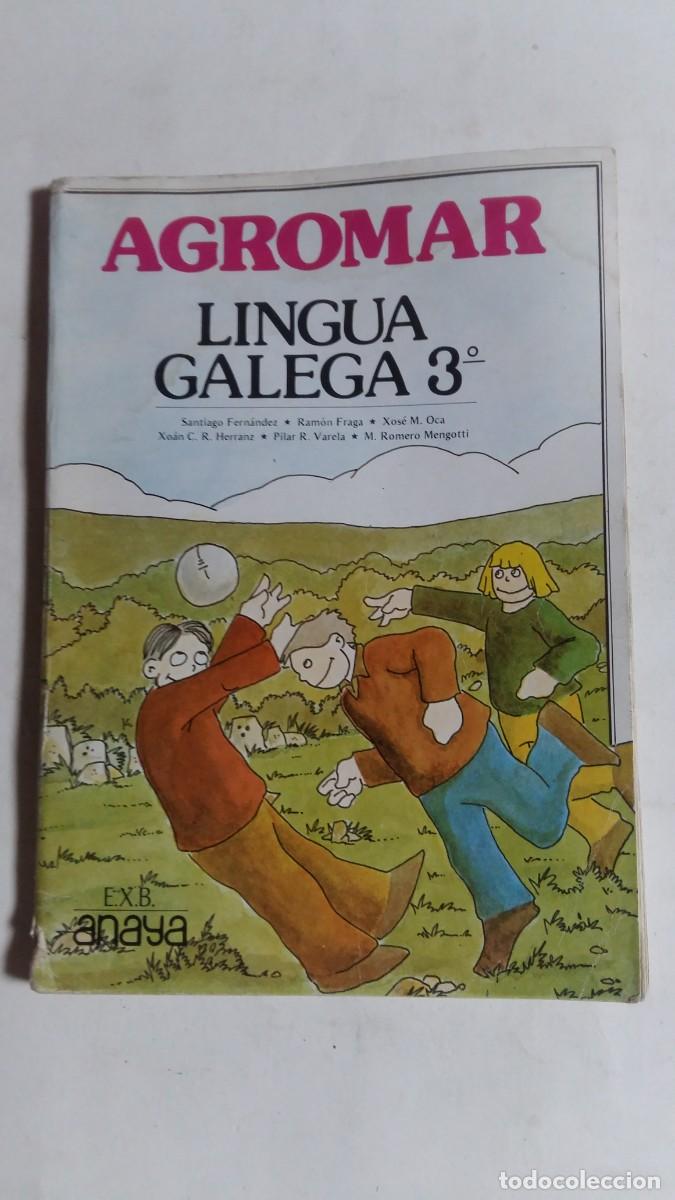 Libros de segunda mano: Agromar Lingua Galega 3&deg; EXB, Ediciones Anaya - Foto 1