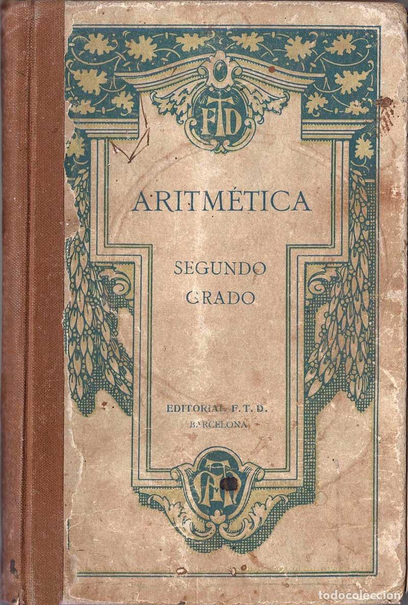 Libros de segunda mano: Aritm&eacute;tica. Segundo Grado - F. T. D. - Foto 1