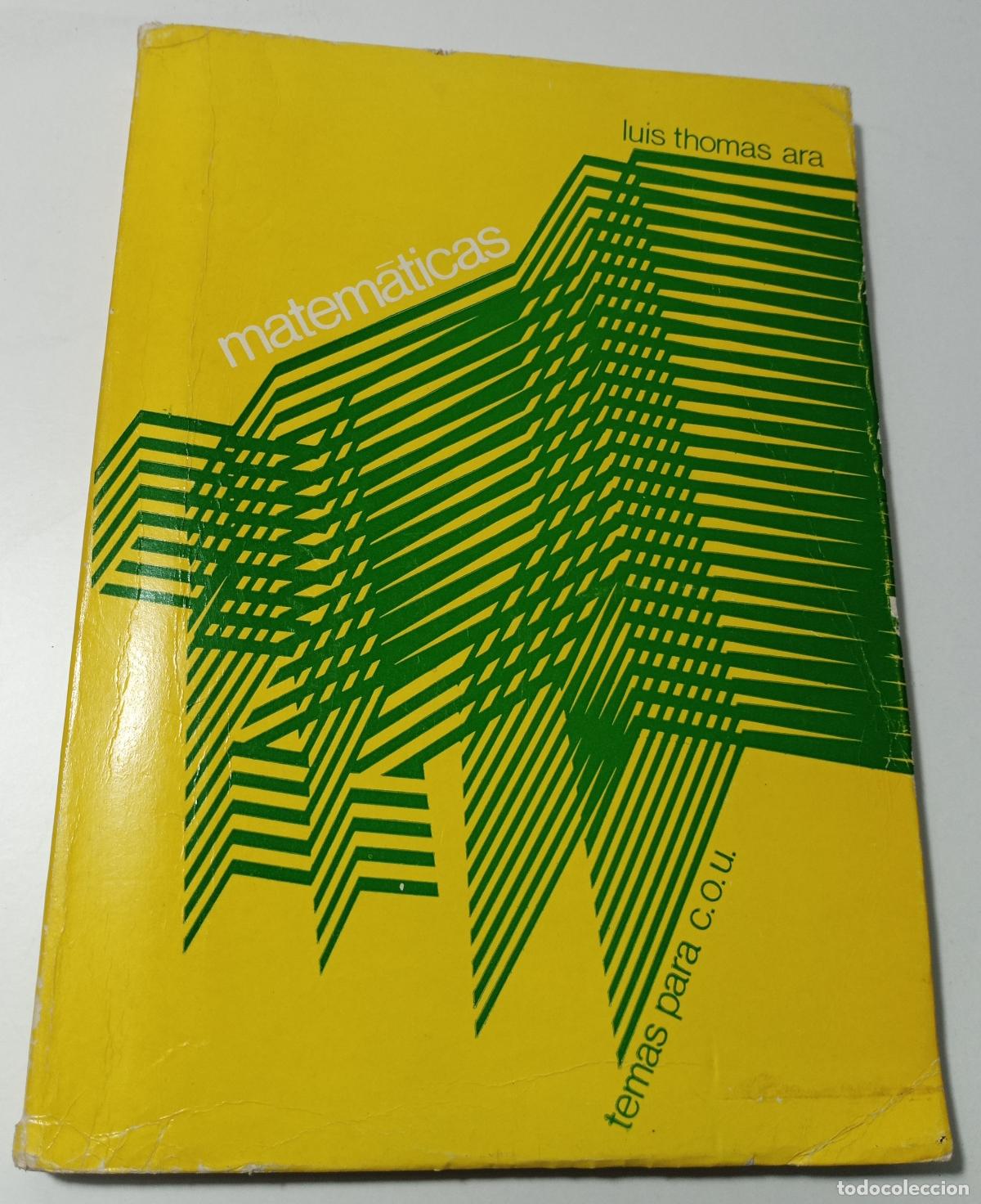 Libros de segunda mano: Matematicas. Temas para C. O. U. (tomo I) - Thomas Ara, Luis - Foto 1